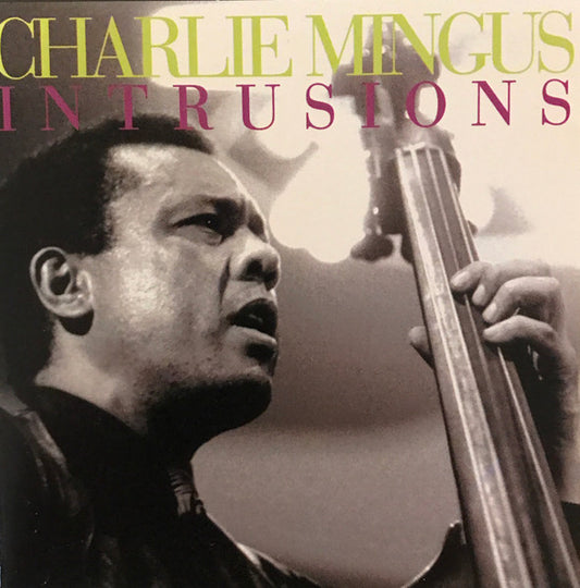 MINGUS, CHARLES  - INTRUSIONS