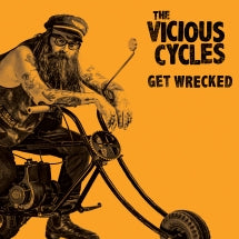 VICIOUS CYCLES - GET WRECKED [LP]