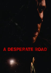 A DESPERATE ROAD [DVD]