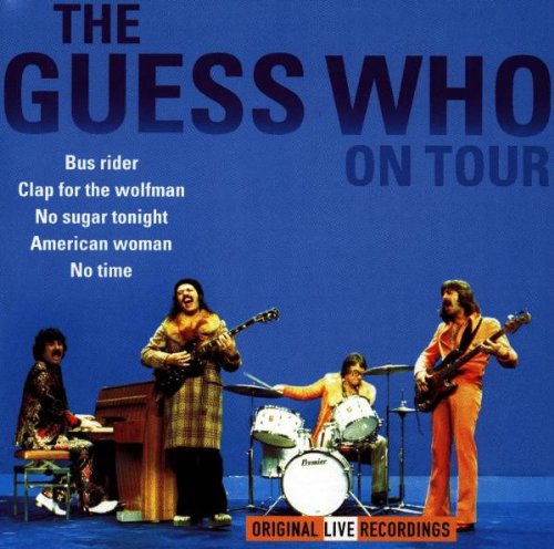 THE GUESS WHO - THE GUESS WHO ON TOUR