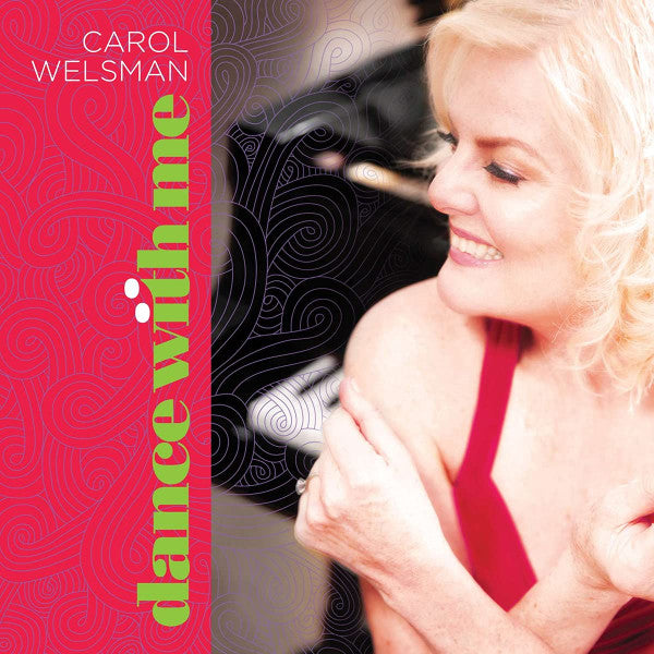 WELSMAN, CAROL  - DANCE WITH ME