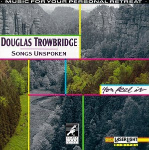 TROWBRIDGE, DOUGLAS  - SONGS UNSPOKEN