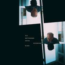 OLE MATTHIESSEN - SOCIAL DISTANCING BLUES [CD]