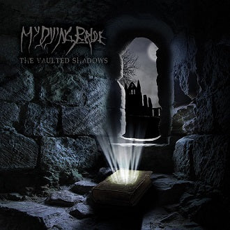 MY DYING BRIDE  - VAULTED SHADOWS