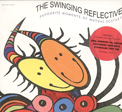 NURSE WITH WOUND - THE SWINGING REFLECTIVE (FAVOURITE MOMEN