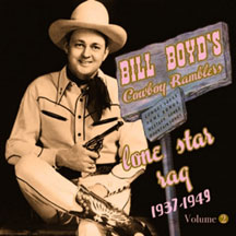 BILL BOYD & HIS COWBOY RAMBLER - VOL 2 - LONE STAR RAG 1937-49 [CD]