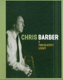 CHRIS BARBER - TRAILBLAZER'S LEGACY [CD]