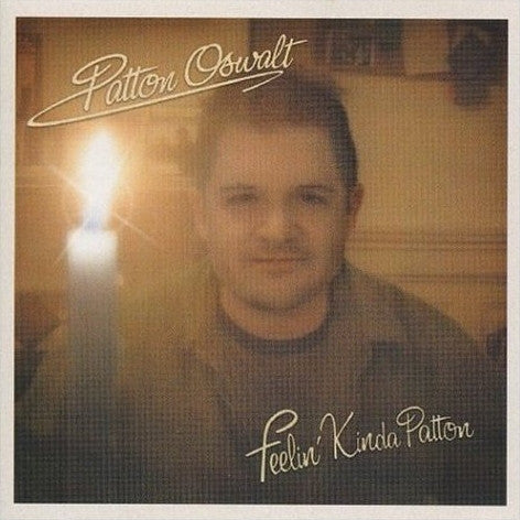 OSWALT, PATTON  - FEELIN' KINDA PATTON