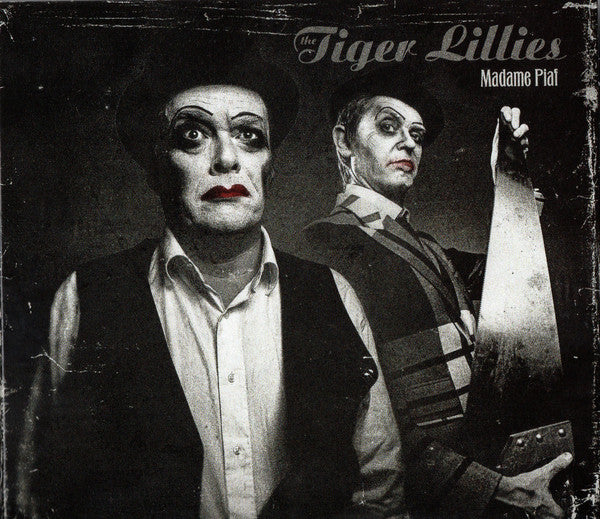 TIGER LILLIES  - MADAME PIAF