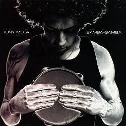 MOLA, TONY  - SAMBA + SAMBA
