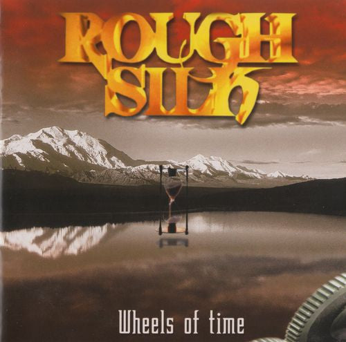 ROUGH SILK  - WHEELS OF TIME (2 CDS)