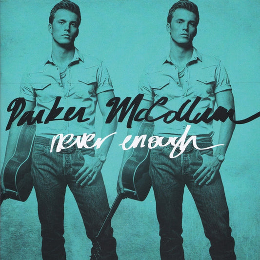 MCCOLLUM, PARKER  - NEVER ENOUGH