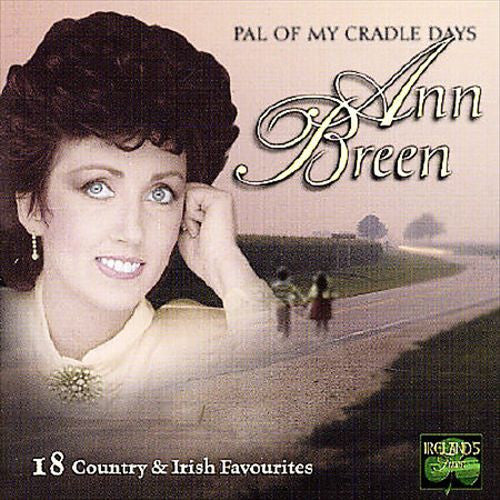 BREEN, ANN  - PAL OF MY CRADLE DAYS