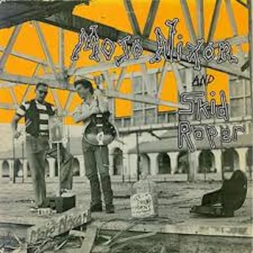 NIXON, MOJO - MOJO NIXON AND SKID ROPER (REMASTERED RE-ISSUE) (VINYL)