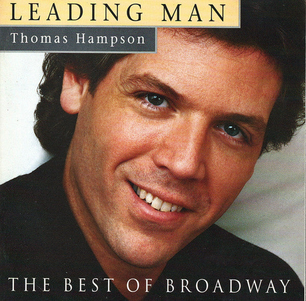 HAMPSON, THOMAS  - LEADING MAN: BEST OF BROADWAY
