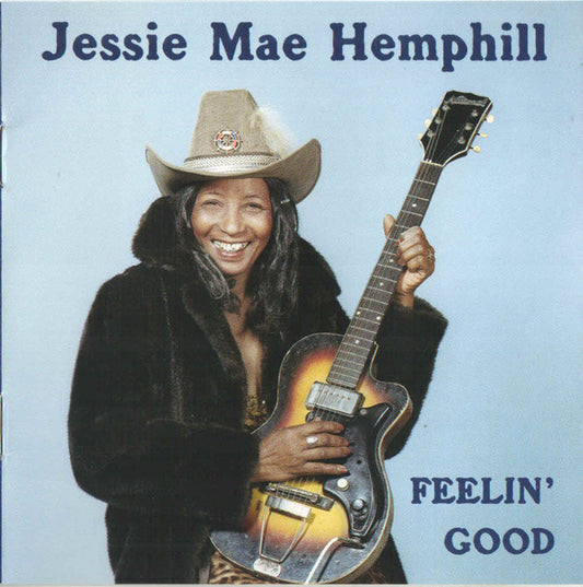 HEMPHILL, JESSIE MAE  - FEELIN' GOOD