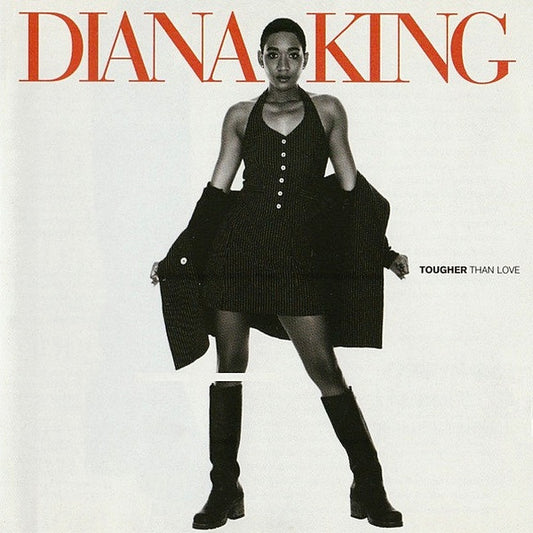 KING, DIANA  - TOUGHER THAN LOVE