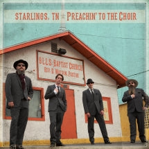 STARLINGS, TN - PREACHIN' TO THE CHOIR [CD]