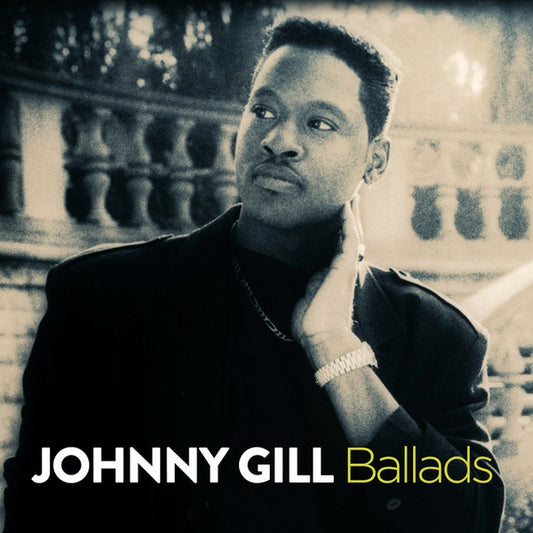 GILL, JOHNNY  - BALLADS