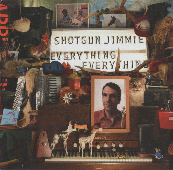 SHOTGUN JIMMIE  - EVERYTHING, EVERYTHING