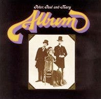 PETER, PAUL & MARY  - ALBUM
