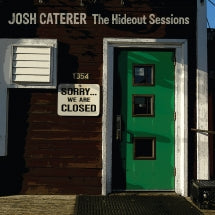 JOSH CATERER - THE HIDEOUT SESSIONS [LP]