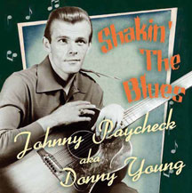 JOHNNY PAYCHECK AKA DANNY YOUNG - SHAKIN' THE BLUES [CD]