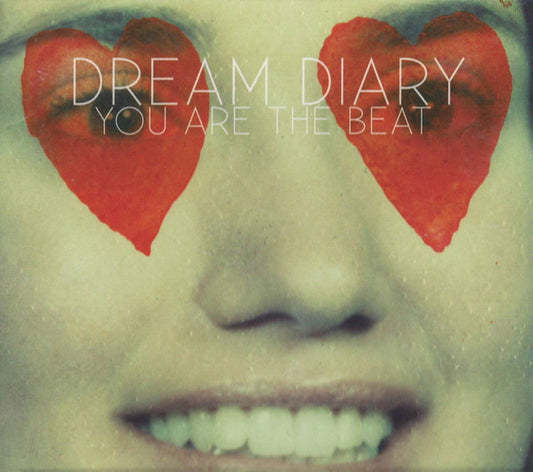 DREAM DIARY  - YOU ARE THE BEAT