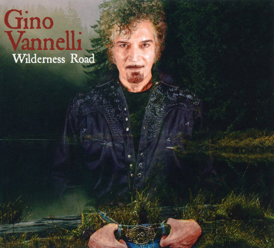 VANNELLI, GINO  - WILDERNESS ROAD