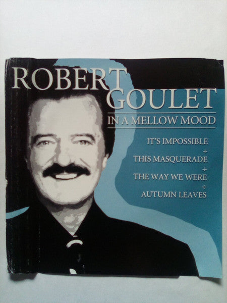 GOULET, ROBERT  - IN A MELLOW MOOD