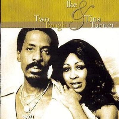 TURNER, IKE & TINA  - TWO TOUGH