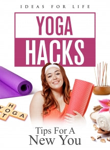 YOGA HACKS: TIPS FOR A NEW YOU [DVD]