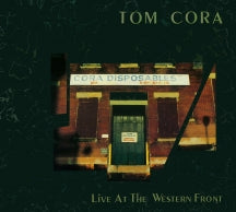 TOM CORA - LIVE AT THE WESTERN FRONT [CD]