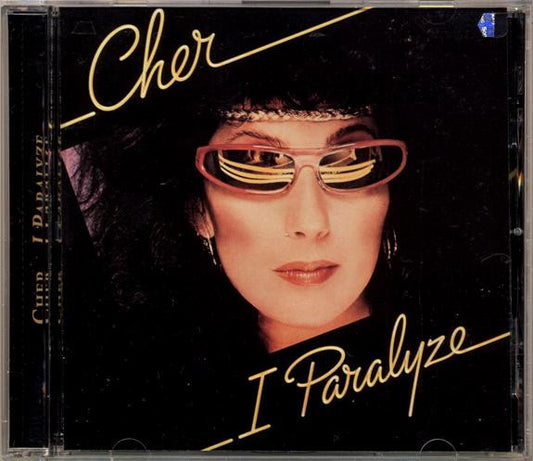 CHER  - I PARALYZE