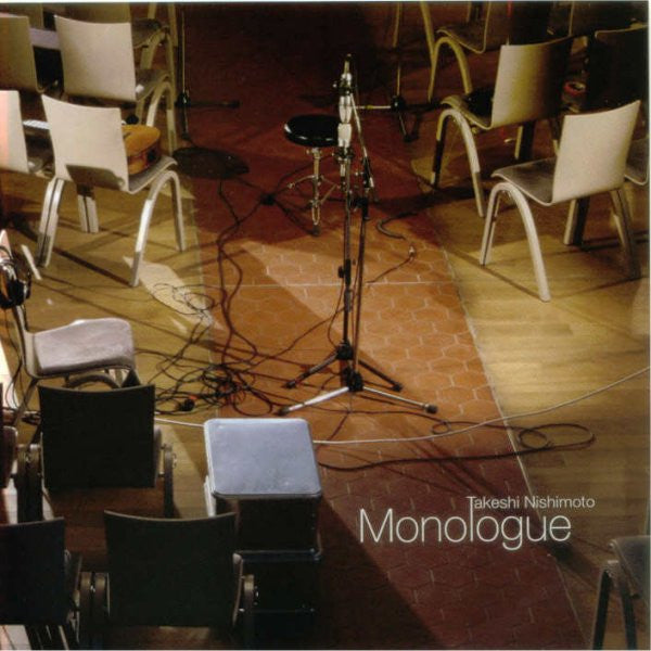 NISHIMOTO, TAKESHI  - MONOLOGUE
