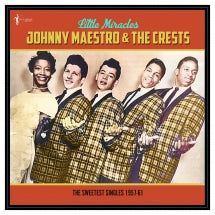 JOHNNY MAESTRO & THE CRESTS - LITTLE MIRACLES: THE SWEETEST SINGLES 1957-61 [LP]