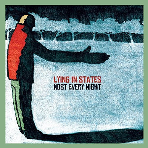 LYING IN STATES  - MOST EVERY NIGHT