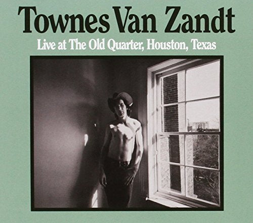 VAN ZANDT, TOWNES - LIVE AT THE OLD QUARTER HOUSTO