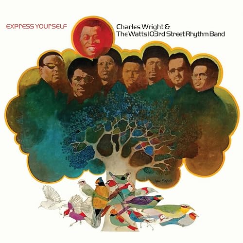 CHARLES WRIGHT & THE WATTS 103RD STREET RHYTHM BAND - EXPRESS YOURSELF (VINYL)