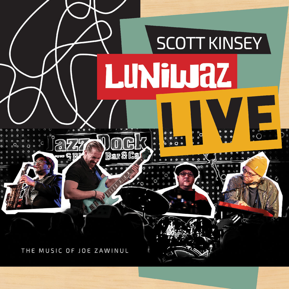 KINSEY, SCOTT - LUNIWAZ - LIVE: THE MUSIC OF JOE  ZAWINUL