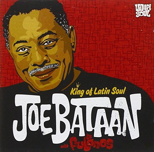 BATAAN, JOE  - KING OF LATIN SOUL