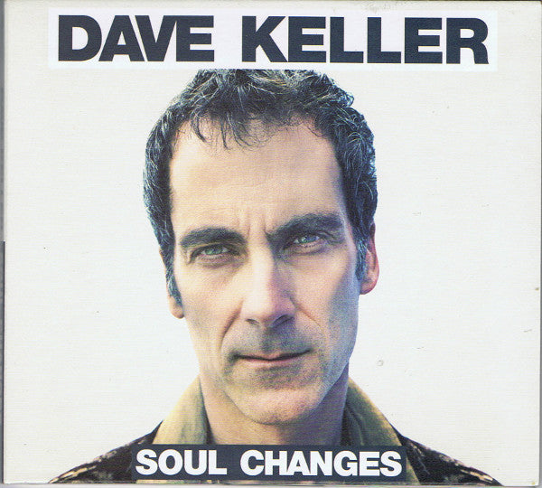 KELLER, DAVE  - SOUL CHANGES