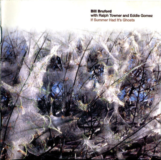 BRUFORD, BILL  - IF SUMMER HAD IT'S GHOSTS