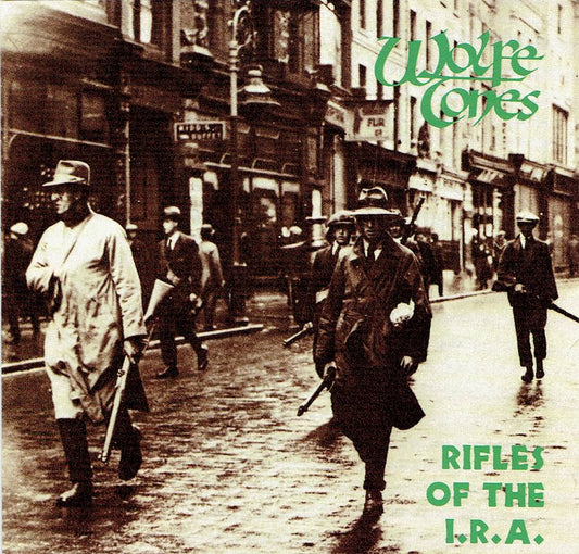 WOLFE TONES  - RIFLES OF THE I.R.A.