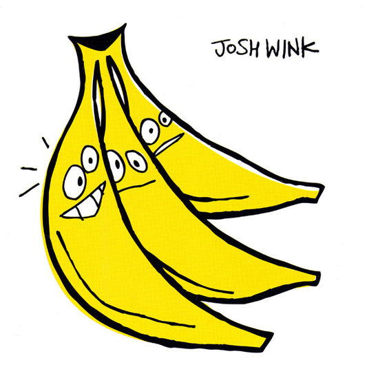 WINK, JOSH  - WHEN A BANANA WAS JUST A BANANS
