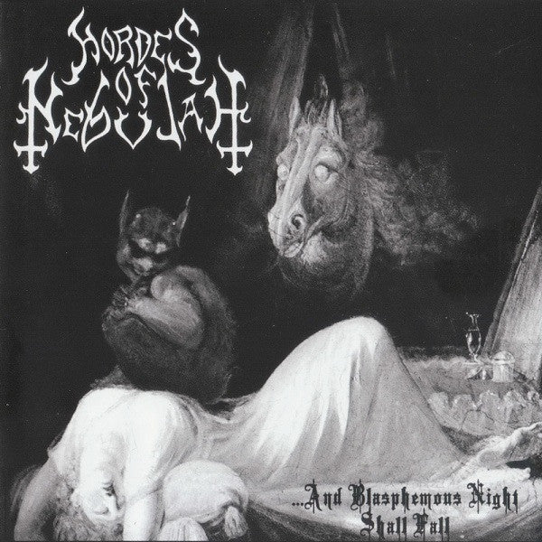 HORDES OF NEBULAH  - & BLASPHEMOUS NIGHT SHALL FALL