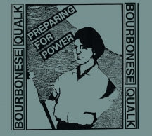 BOURBONESE QUALK - PREPARING FOR POWER [CD]