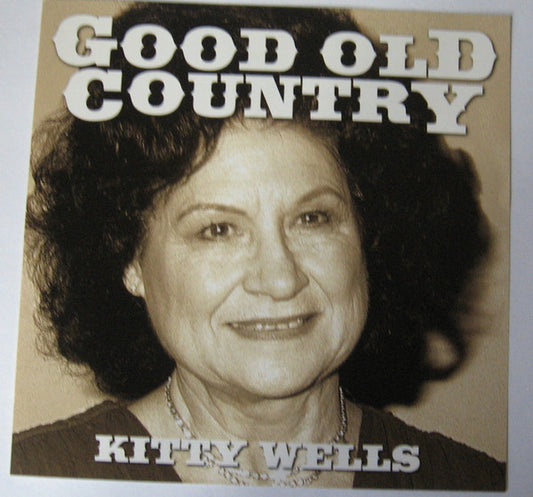 WELLS, KITTY  - GOOD OLD COUNTRY