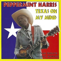 PEPPERMINT HARRIS - TEXAS ON MY MIND [CD]