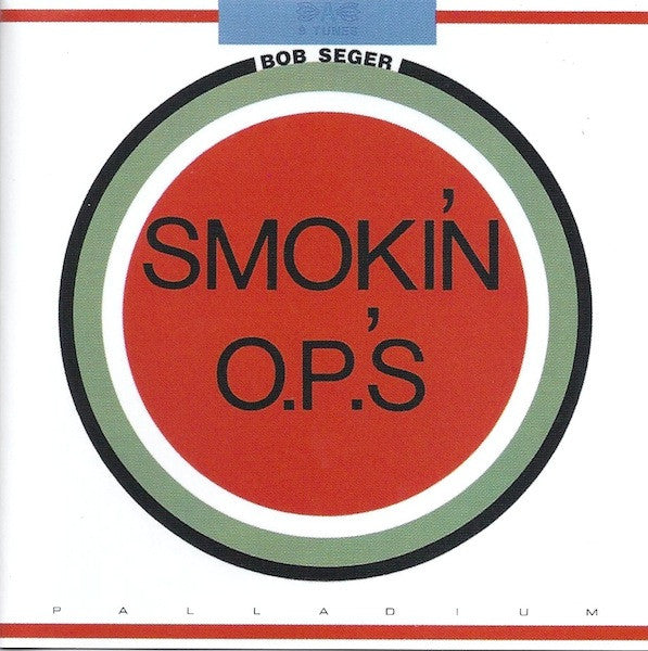 SEGER, BOB  - SMOKIN' OP'S (REMASTERED)